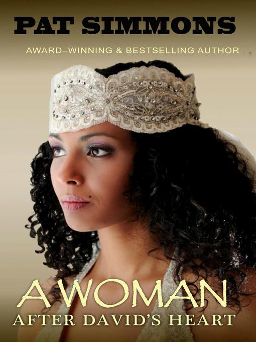 Title details for A Woman After David's Heart by Pat Simmons - Wait list
